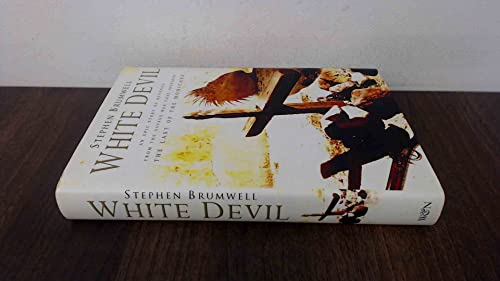 White Devil: An Epic Story of Revenge from the Savage War That Inspired the Last of the Mohicans