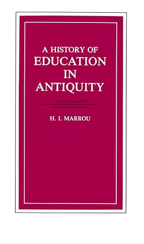 A History Of Education In Antiquity (Wisconsin Studies in Classics)