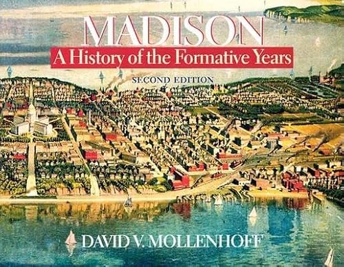 Madison: A History of the Formative Years