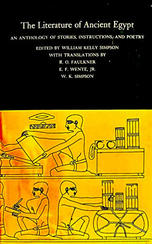 The literature of ancient Egypt;: An anthology of stories, instructions, and poetry