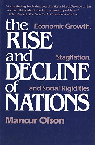 The Rise and Decline of Nations: Economic Growth, Stagflation, and Social Rigidities