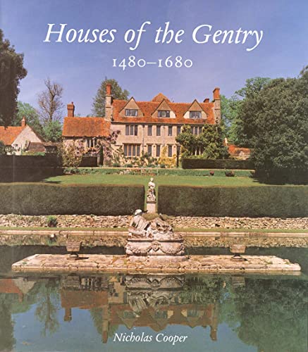 Houses of the Gentry 1480–1680