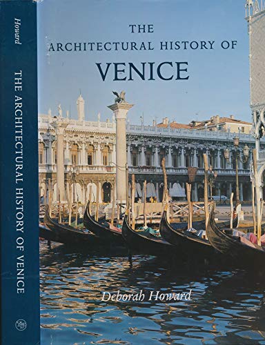 The Architectural History of Venice (revised and enlarged edition)