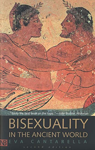 Cover of Bisexuality in the Ancient World by Cantarella, Eva, paperback Book