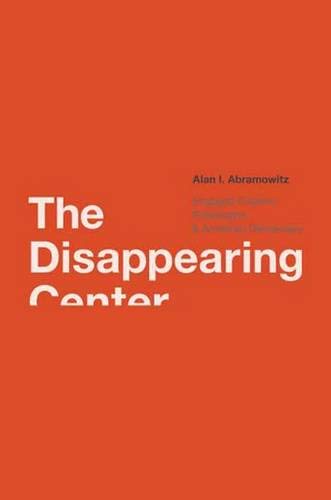 The Disappearing Center: Engaged Citizens, Polarization, and American Democracy