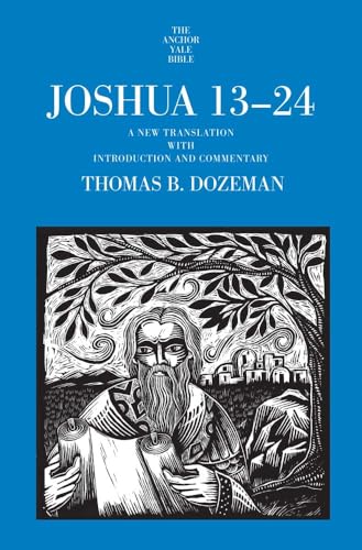 Joshua 13-24: A New Translation with Introduction and Commentary (The Anchor Yale Bible Commentaries)