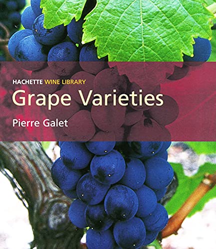 Cover of Grape Varieties (Hachette Wine Library) by Galet, Pierre, paperback Book