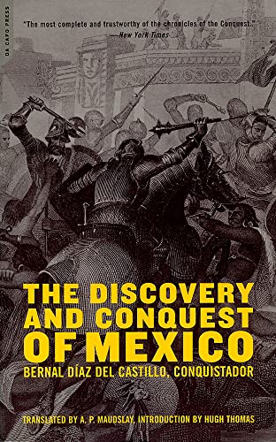 The Discovery And Conquest Of Mexico