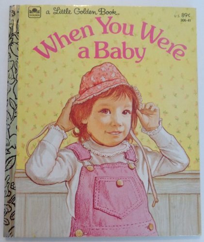 When you were a baby (A little golden book)