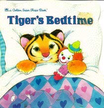 Tigers Bedtime Super Shape Bk (Look-Look)