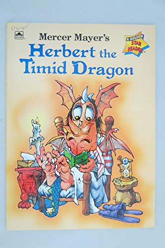 Mercer Mayer's Herbert the Timid Dragon (A Golden Star Reader)