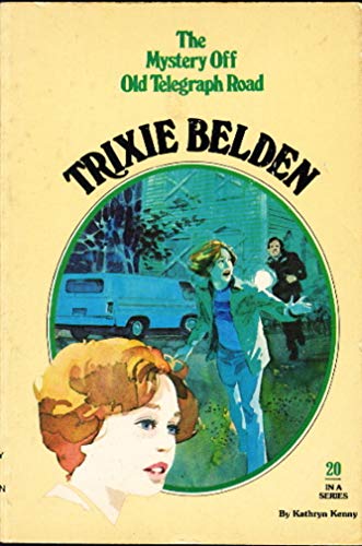 Trixie Belden and the Mystery Off Old Telegraph Road