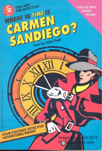 Where in Time Is Carmen Sandiego? (You Are the Detective)