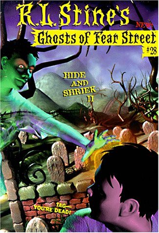 Hide and Shriek II (Ghosts of Fear Street No. 28)