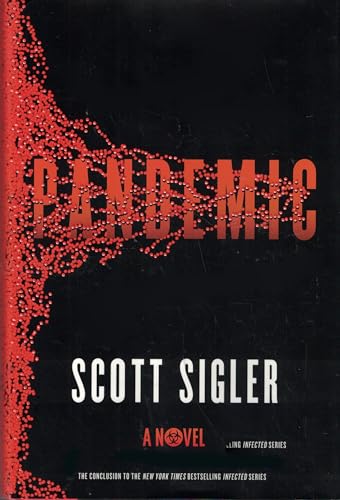 Pandemic: A Novel (The Infected)