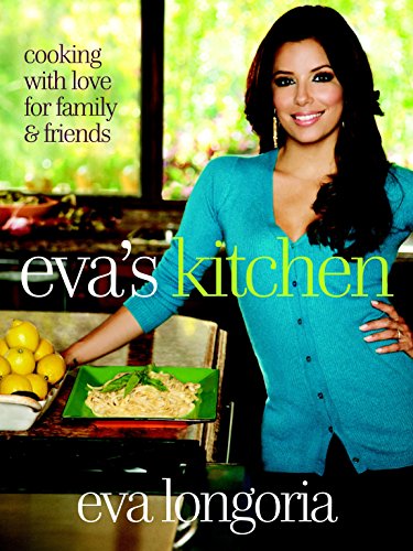 Eva's Kitchen: Cooking with Love for Family and Friends