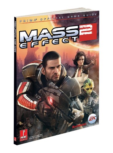 Mass Effect 2 (Covers All Platforms and All DLC): Prima Official Game Guide