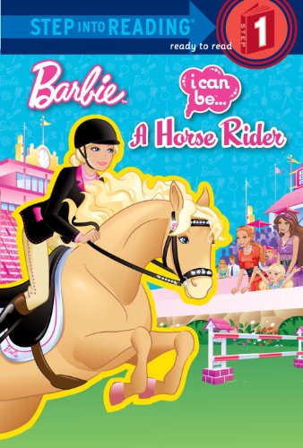 I Can Be a Horse Rider (Barbie) (Step into Reading)