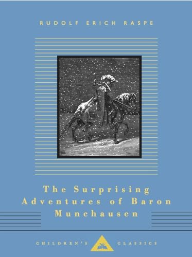 The Surprising Adventures of Baron Munchausen: Illustrated by Gustave Dore (Everyman's Library Children's Classics Series)