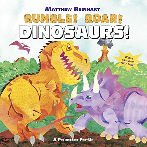 Rumble! Roar! Dinosaurs!: A Prehistoric Pop-Up