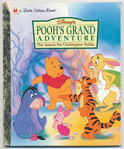 Disney's Pooh's Grand Adventure: The Search for Christopher Robin (A Little Golden Book)