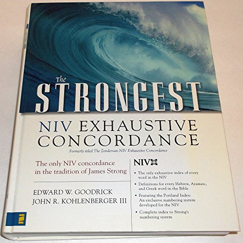 The Strongest NIV Exhaustive Concordance (Strongest Strong's)