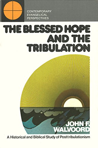 Blessed Hope and The Tribulation