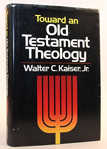Toward an Old Testament theology