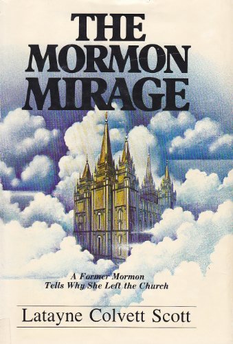 The Mormon mirage: A former Mormon tells why she left the church