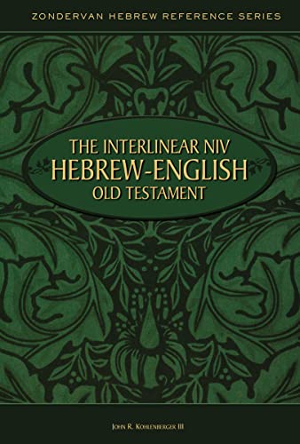 The interlinear NIV Hebrew-English Old Testament