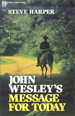 John Wesley's Message for Today