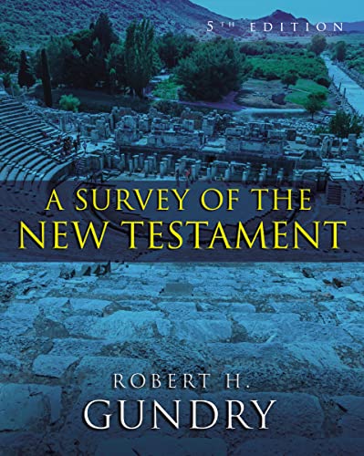 A Survey of the New Testament: 5th Edition