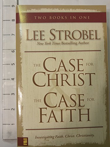 The Case for Christ & The Case for Faith (two books in one)