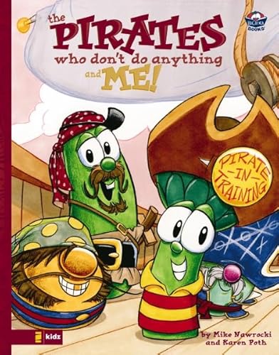 The Pirates Who Don't Do Anything and Me! (Big Idea Books / VeggieTales)