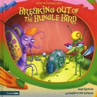 Breaking Out of the Bungle Bird