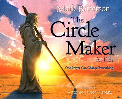 The Circle Maker for Kids: One Prayer Can Change Everything