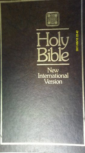 The Holy Bible: New International Version, Containing the Old Testament and the New Testament