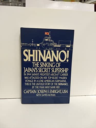 Shinano!: The Sinking of Japan's Secret Supership