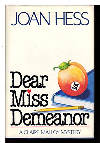Dear Miss Demeanor (Claire Malloy Mysteries, No. 3)