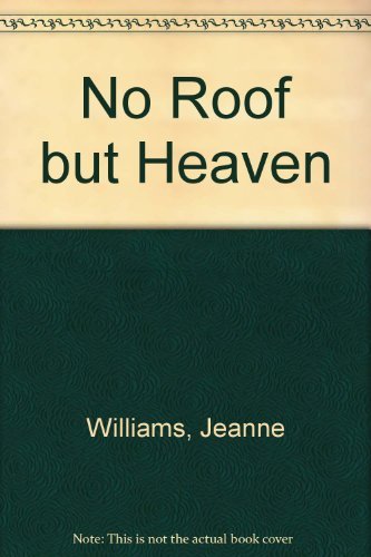 No Roof but Heaven