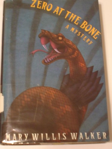 Zero at the Bone: A Mystery