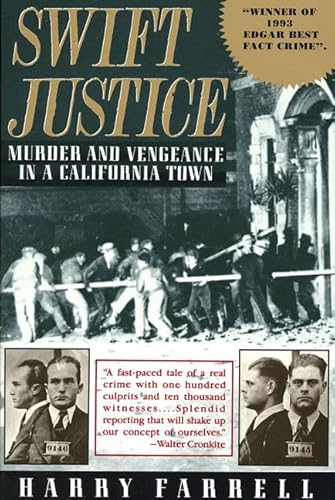 Swift Justice: Murder & Vengeance In A California Town