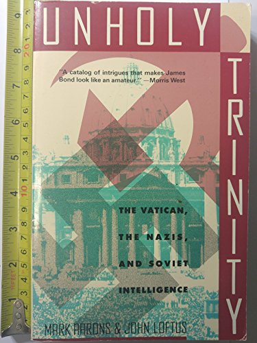 Unholy Trinity: The Vatican, the Nazis, and Soviet Intelligence