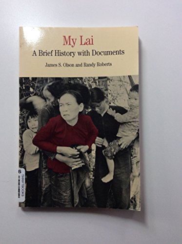 My Lai: A Brief History with Documents (Bedford Series in History & Culture (Paperback))