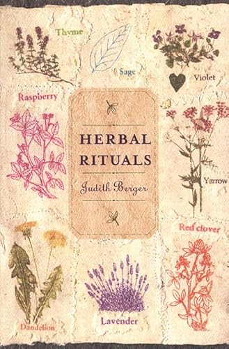 Herbal Rituals: Recipes for Everyday Living
