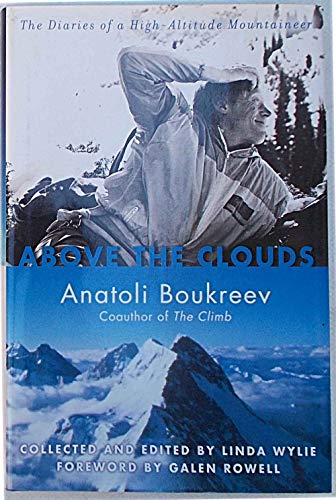 Above the Clouds: The Diaries of a High-Altitude Mountaineer