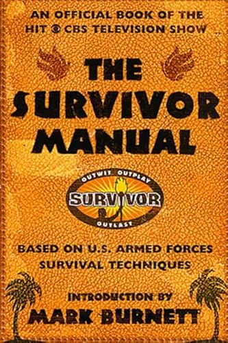 The Survivor Manual: An Official Book of the Hit CBS Television Show