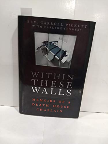Within These Walls: Memoirs of a Death House Chaplain