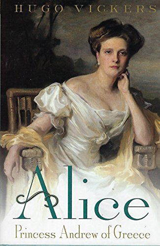 Alice: Princess Andrew of Greece