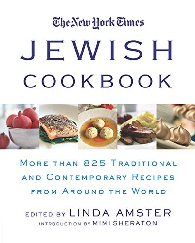 The New York Times Jewish Cookbook: More than 825 Traditional & Contemporary Recipes from Around the World